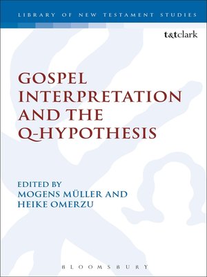 cover image of Gospel Interpretation and the Q-Hypothesis
